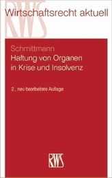 Haftung von Organen in Krise und Insolvenz
