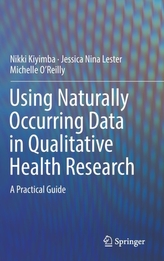 Using Naturally Occurring Data in Qualitative Health Research