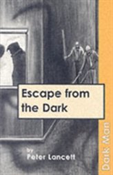 Escape from the Dark