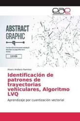 Identificación de patrones de trayectorias vehiculares, Algoritmo LVQ