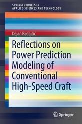 Reflections on Power Prediction Modeling of Conventional High Speed Craft