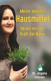 Meine liebsten Hausmittel