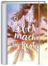 Terminplaner 2019 Es ist dein Leben