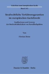 Strafrechtliche Verfahrensgarantien im europäischen Kartellrecht.