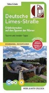 Deutsche Limes-Straße - Erlebnisrouten auf den Spuren der Römer