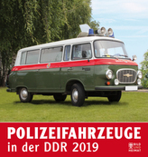 Polizeifahrzeuge in der DDR 2019