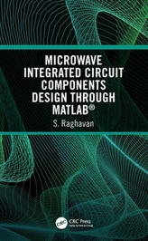  Microwave Integrated Circuit Components Design through MATLAB (R)
