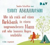 Wie ich mich auf einer Parkbank in einen ungewaschenen Mann mit sehr braunen Augen verliebte, 5 Audio-CDs