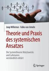 Theorie und Praxis des systemischen Ansatzes