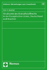 Strukturen des Biokraftstoffrechts in der Europäischen Union, Deutschland und Brasilien