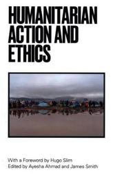 Humanitarian Ethics and Action