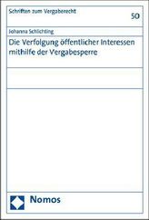 Die Verfolgung öffentlicher Interessen mithilfe der Vergabesperre
