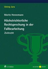 Höchstrichterliche Rechtsprechung in der Fallbearbeitung