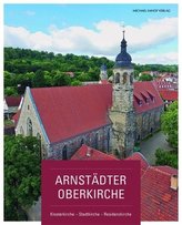 Die Arnstädter Oberkirche
