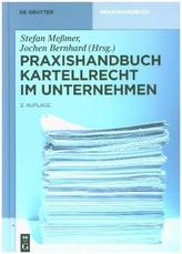 Praxishandbuch Kartellrecht im Unternehmen
