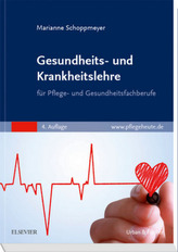 Gesundheits- und Krankheitslehre für Pflege- und Gesundheitsfachberufe