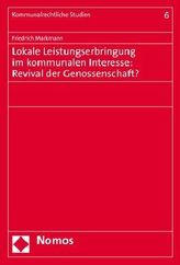 Lokale Leistungserbringung im kommunalen Interesse: Revival der Genossenschaft?