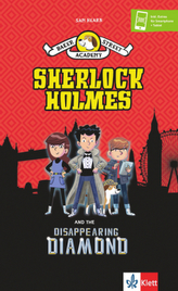 Baker Street Academy: Sherlock Holmes and the Disappearing Diamond