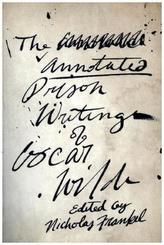 The Annotated Prison Writings of Oscar Wilde