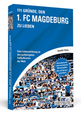 111 Gründe, den 1. FC Magdeburg zu lieben