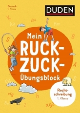 Mein Ruckzuck-Übungsblock Richtig schreiben 1. Klasse