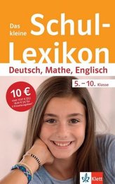 Das kleine Schul-Lexikon Deutsch, Mathe, Englisch 5.-10. Klasse