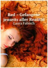 Red - Gefangene jenseits aller Realität