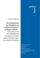 Die Kompetenzen des Schuldners im eröffneten Eigenverwaltungsverfahren