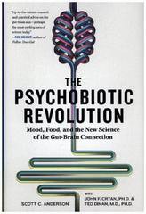The Psychobiotic Revolution