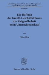 Die Haftung des GmbH-Geschäftsführers der Zielgesellschaft beim Unternehmenskauf.