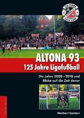 Altona 93. 125 Jahre Ligafußball