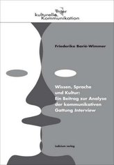 Wissen, Sprache und Kultur: Ein Beitrag zur Analyse der kommunikativen Gattung Interview