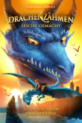 Drachenzähmen leicht gemacht - Suche nach dem Drachenjuwel
