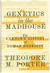 Genetics in the Madhouse