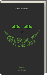 Herr Müller, die verrückte Katze und Gott (Jubiläumsausgabe)