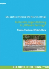 Kulturelle Jugendbildung in Offenen Settings