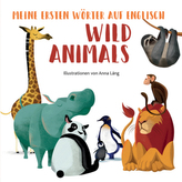 Meine ersten Wörter auf English - Wild Animals