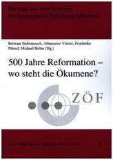 500 Jahre Reformation - wo steht die Ökumene?