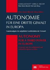 Autonomie für eine Dritte Gewalt in Europa / Autonomy for a Third Power in Europe