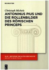 Antoninus Pius und die Rollenbilder des römischen Princeps