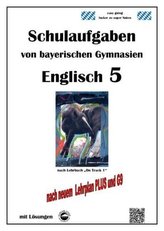Englisch 5 (On Track 1) Schulaufgaben von bayerischen Gymnasien mit Lösungen nach LehrplanPlus / G9