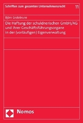 Die Haftung der schuldnerischen GmbH/AG und ihrer Geschäftsführungsorgane in der (vorläufigen) Eigenverwaltung