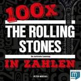 100 x - The Rolling Stones in Zahlen