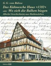 Das Kühnesche Haus 1592 oder Wo sich die Balken biegen