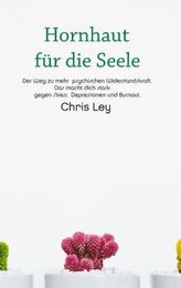 Hornhaut für die Seele