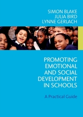  Promoting Emotional and Social Development in Schools