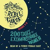 Good Night Stories for Rebel Girls. Tl.1-2, 6 Audio-CDs