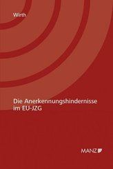 Die Anerkennungshindernisse im EU-JZG