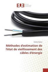 Méthodes d'estimation de l'état de vieillissement des câbles d'énergie