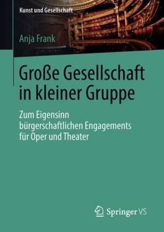 Große Gesellschaft in kleiner Gruppe Große Gesellschaft in kleiner Gruppe